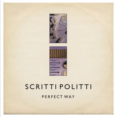 Scritti Politti / Perfect Way